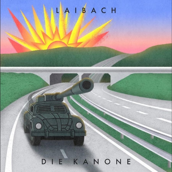 Laibach Ft. Bijelo Dugme - Die Kanone in the group CD / Upcoming releases / Elektroniskt,Pop-Rock at Bengans Skivbutik AB (5692166)