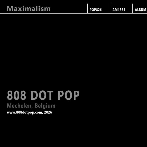 808 Dot Pop - Maximalism (Black Album) in the group CD / Upcoming releases / Pop-Rock at Bengans Skivbutik AB (5692413)