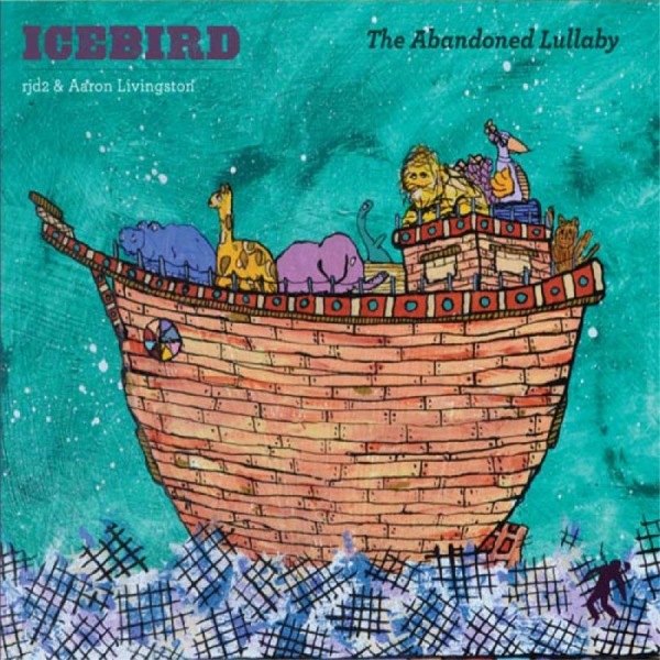 Icebird (Rjd2 & Aaron Livingston) - The Abandoned Lullaby in the group CD / Bestsellers at Bengans Skivbutik AB (5693773)