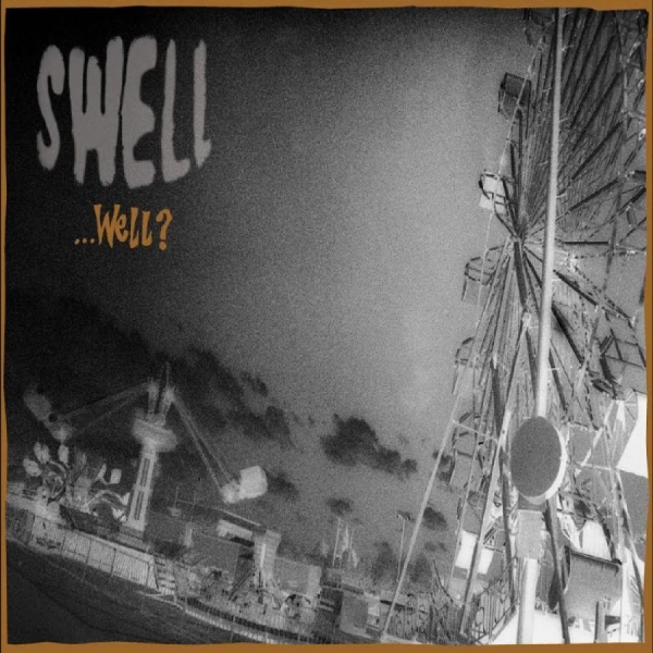 Swell - ...Well? in the group VINYL / Upcoming releases / Pop-Rock at Bengans Skivbutik AB (5694096)