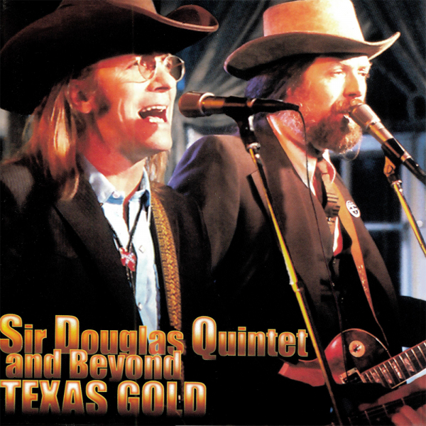 Sir Douglas Quintet and Beyond - Texas Gold (CD) in the group CD / Pop-Rock at Bengans Skivbutik AB (5694496)