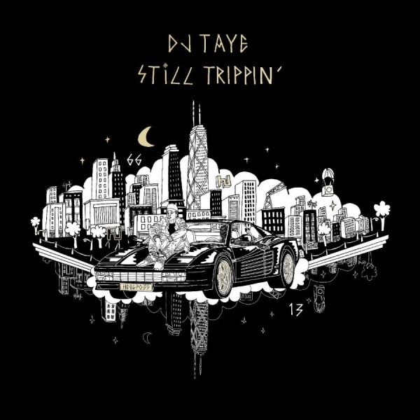 Dj Taye - Still Trippin in the group CD / Pop-Rock at Bengans Skivbutik AB (5694652)
