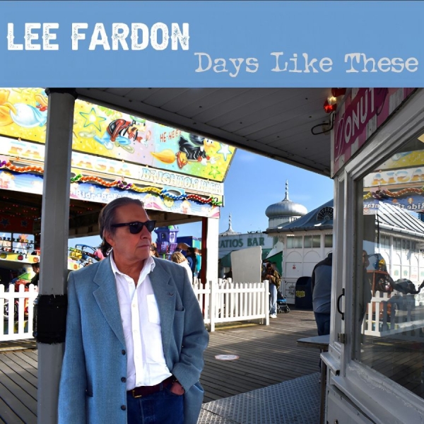 Fardon Lee - Days Like These in the group CD / Upcoming releases / Pop-Rock at Bengans Skivbutik AB (5695115)