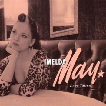 Imelda May - Love Tattoo in the group CD / Bestsellers at Bengans Skivbutik AB (5695960)