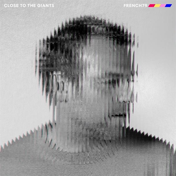 French 79 - Close To The Giants in the group VINYL / Upcoming releases / Elektroniskt at Bengans Skivbutik AB (5696663)