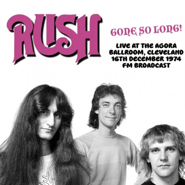 Rush - Gone So Long! Live At The Agora Bal in the group VINYL / Upcoming releases / Hårdrock at Bengans Skivbutik AB (5697136)