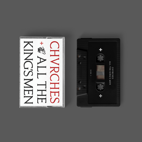 Chvrches - All The King’S Men (Cassette) in the group Kommande / Elektroniskt,Pop-Rock at Bengans Skivbutik AB (5697350)