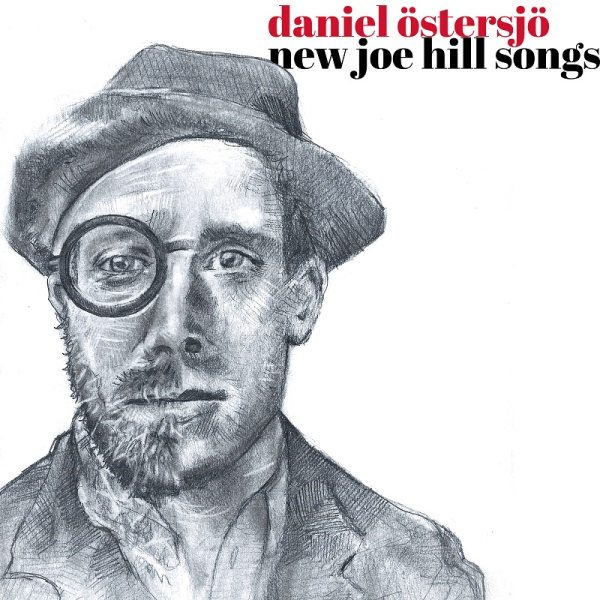 Daniel Östersjö - New Joe Hill Songs (Gatefold Black Vinyl / 2LP) in the group VINYL / Upcoming releases / Pop-Rock at Bengans Skivbutik AB (5697354)