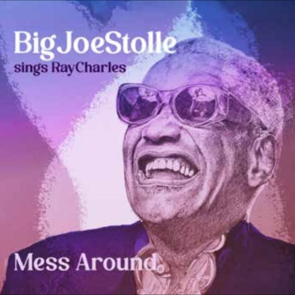 Big Joe Stolle - Mess Around - Big Joe Stolle Sings in the group CD / Upcoming releases / Pop-Rock at Bengans Skivbutik AB (5697395)