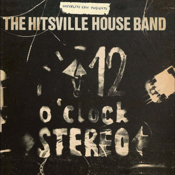 Wreckless Eric Presents The Hitsvil - 12 O'clock Stereo in the group CD / Most Pre-Ordered at Bengans Skivbutik AB (5698050)
