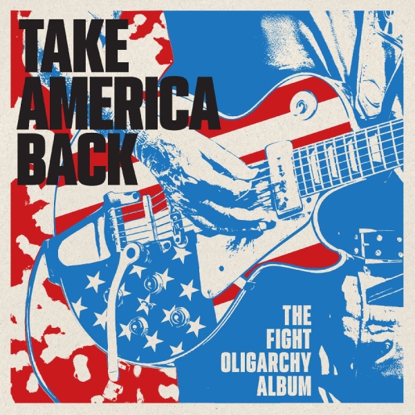 Various Artists - Take America Back: The Fight Oligar in the group CD / Pop-Rock at Bengans Skivbutik AB (5698348)