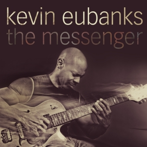 Eubanks Kevin - The Messenger in the group OTHER / Övrigt /  at Bengans Skivbutik AB (570229)