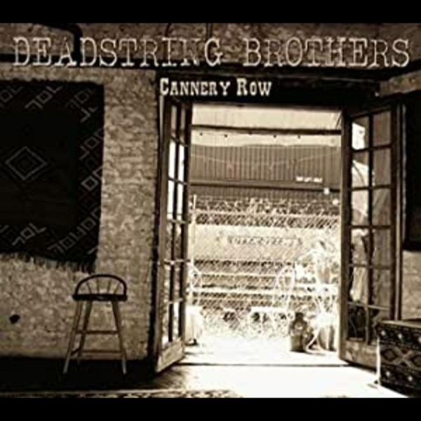 Deadstring Brothers - Cannery Row in the group CD / Bestsellers at Bengans Skivbutik AB (570729)