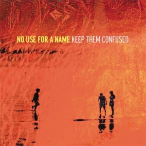 No Use For A Name - Keep Them Confused in the group CD / Rock at Bengans Skivbutik AB (571935)
