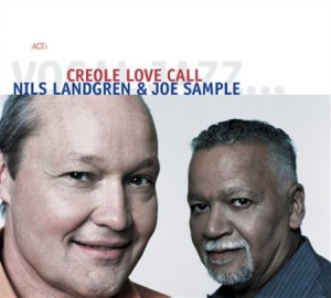 Landgren Nils / Sample Joe - Creole Love Call in the group CD / CD Jazz at Bengans Skivbutik AB (572088)