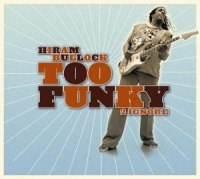 Bullock Hiram - Too Funky 2 Ignore in the group CD / Jazz,Pop-Rock at Bengans Skivbutik AB (573927)