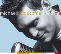 Michael Bublé - Come Fly With Me in the group CD / Pop at Bengans Skivbutik AB (574852)