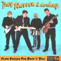 Warren Day And Today - Close Enough For Rock'n'roll in the group CD / Blues,Jazz at Bengans Skivbutik AB (574916)