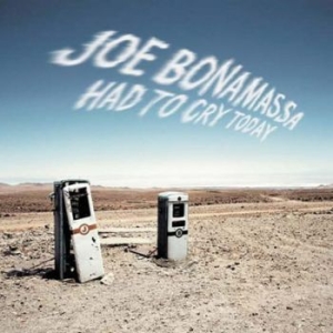 Bonamassa Joe - Had To Cry Today in the group Minishops / Joe Bonamassa at Bengans Skivbutik AB (576130)