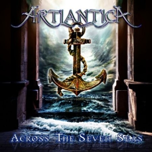 Artlantica - Across The Seven Seas in the group CD / Hårdrock/ Heavy metal at Bengans Skivbutik AB (576994)