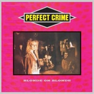 Blonde On Blonde - Perfect Crime in the group CD / Hårdrock/ Heavy metal at Bengans Skivbutik AB (577060)