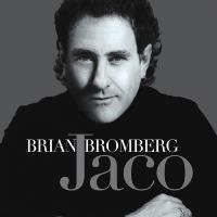 Bromberg Brian - Jaco in the group OTHER / Övrigt /  at Bengans Skivbutik AB (577972)