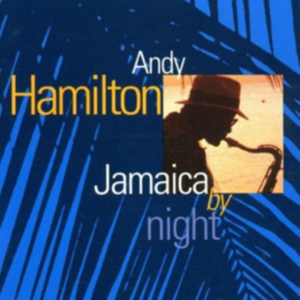 Andy Hamilton - Jamaica By Night in the group CD / Worldmusic/ Folkmusik at Bengans Skivbutik AB (577974)