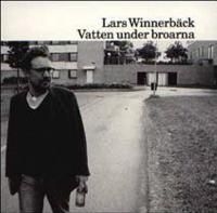 Lars Winnerbäck - Vatten Under Broarna i gruppen CD / Pop-Rock hos Bengans Skivbutik AB (578142)
