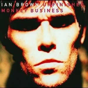 Ian Brown - Unfinished Monkey Business in the group CD / Pop at Bengans Skivbutik AB (579370)
