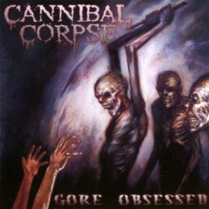 Cannibal Corpse - Gore Obsessed in the group Minishops / Cannibal Corpse at Bengans Skivbutik AB (579612)