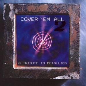 Tribute To Metallica - Cover Em' All Vol.2 in the group CD / Rock at Bengans Skivbutik AB (579956)