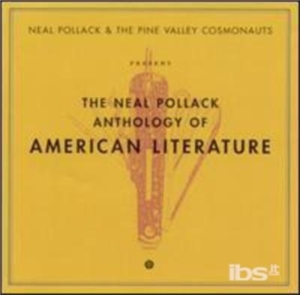 Pollack Neal & Pine Valley Cosmona - Anthology Of American Literature in the group CD / Rock at Bengans Skivbutik AB (579984)