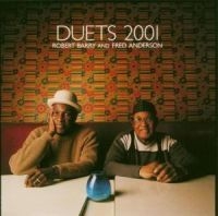 Barry Robert/Fred Anderson - Duets 2001 in the group CD / Pop-Rock at Bengans Skivbutik AB (580243)