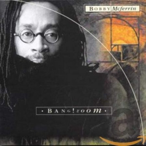 Bobby McFerrin - Bang Zoom in the group CD / CD Blue Note at Bengans Skivbutik AB (581470)