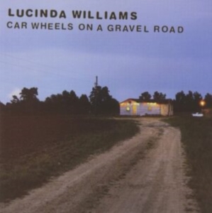 Lucinda Williams - Car Wheels On A Grav in the group Labels /  at Bengans Skivbutik AB (581787)