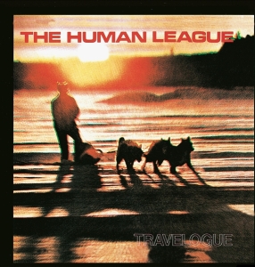 The Human League - Travelogue in the group OUR PICKS / Friday Releases / Friday the 6th of september 2024 at Bengans Skivbutik AB (581966)