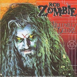Rob Zombie - Hellbilly Deluxe in the group OTHER / -Start Uni-CD at Bengans Skivbutik AB (582091)