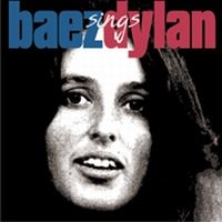 Baez Joan - Baez Sings Dylan in the group CD / Pop at Bengans Skivbutik AB (583036)