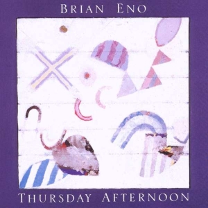 Brian Eno - Thursday Afternoon in the group CD / Pop-Rock at Bengans Skivbutik AB (583843)