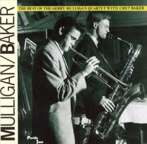 Gerry Mulligan Chet Baker - Mulligan/Best Of.. in the group CD / CD Blue Note at Bengans Skivbutik AB (584272)