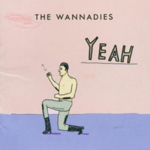 Wannadies The - Yeah in the group OTHER / Övrigt / at Bengans Skivbutik AB (586905)