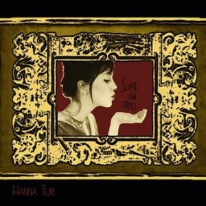 Turi Hanna - Some Old Tapes in the group OUR PICKS / Blowout / Blowout-CD at Bengans Skivbutik AB (588223)