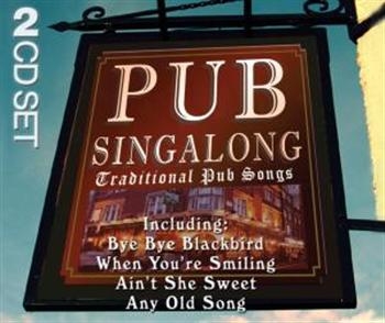 Various Artists - Pub Singalong-Traditional Pub Songs in the group CD / Bestsellers at Bengans Skivbutik AB (589154)