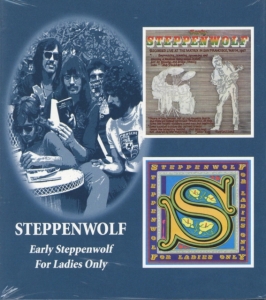 Steppenwolf - Early Steppenwolf / For Ladies Only in the group CD / Pop-Rock at Bengans Skivbutik AB (590974)