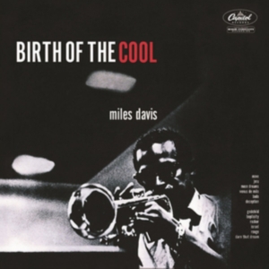 Miles Davis - Birth Of The Cool - Rvg Remaster in the group Labels /  at Bengans Skivbutik AB (591820)