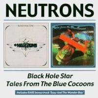 Neutrons - Black Hole Star/Tales From The Blue in the group CD / Pop at Bengans Skivbutik AB (591854)