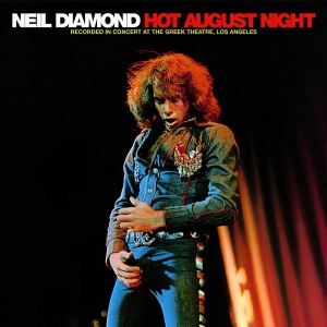 Diamond Neil - Hot August Night in the group CD / Pop-Rock at Bengans Skivbutik AB (592057)