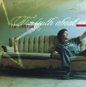 Easton Tim - The Truth About Us in the group CD / Pop-Rock at Bengans Skivbutik AB (592337)