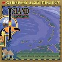 Caribbean Jazz Project - Island Stories in the group CD / Jazz at Bengans Skivbutik AB (592476)