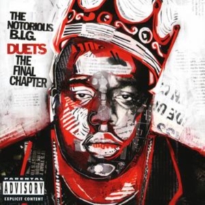 THE NOTORIOUS B.I.G. - DUETS: THE FINAL CHAPTER in the group Labels /  at Bengans Skivbutik AB (592860)